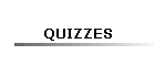 QUIZZES